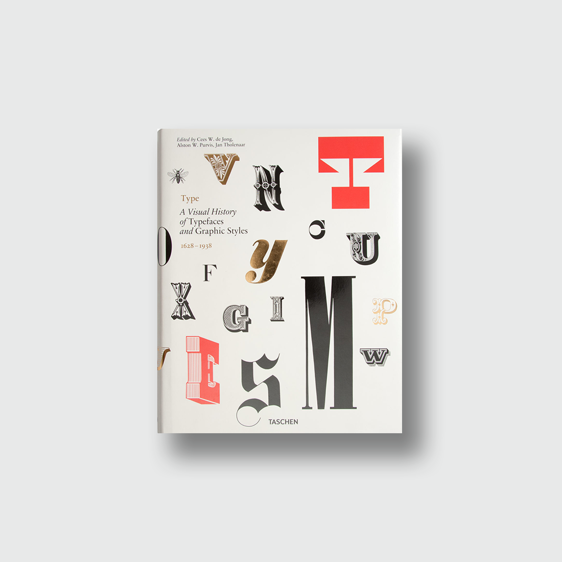 Type: A Visual History of Typefaces & Graphic Styles